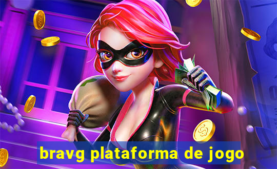 bravg plataforma de jogo